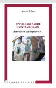Un village sarde contemporain : pouvoirs et contrepouvoirs