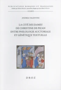 La Cité des dames de Christine de Pizan entre philologie auctoriale et génétique textuelle