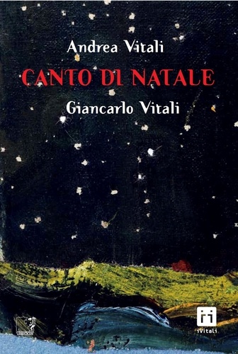 Andrea Vitali et Giancarlo Vitali - Canto di Natale.