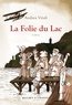 Andrea Vitali - La Folie du lac.
