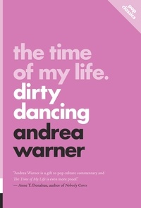 Andrea Warner - The Time of My Life - Dirty Dancing.