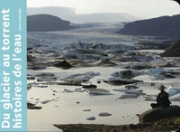 Du glacier au torrent