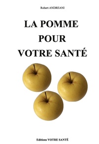 Andreani Robert - La pomme pour votre sante.