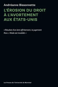 L'érosion du droit à l'avortement aux Etats-Unis