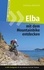 Elba mit dem Mountainbike entdecken 3 - GPS-Trailguide für die schönste Insel der Toskana. Band 3 - Umrundung, Elbakamm: Ringbuch