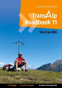Andreas Albrecht - Transalp Roadbook 11: Via Crux Albi.