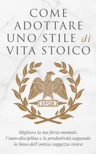 Come Adottare Uno Stile Di Vita Stoico