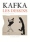 Kafka. Les dessins