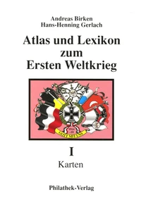 Atlas und Lexikon zum Ersten Weltkrieg