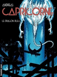  Andreas - Capricorne Tome 7 : Le Dragon Bleu.