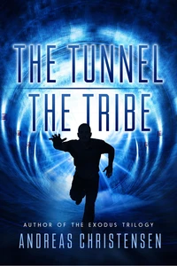 The Tunnel &amp; The Tribe