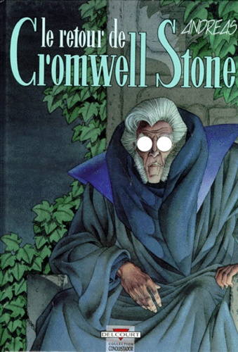  Andreas - Cromwell Stone Tome 2 : Le Retour de Cromwelll Stone.