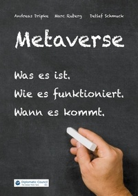 Andreas Dripke et Marc Ruberg - Metaverse - Was es ist. Wie es funktioniert. Wann es kommt..
