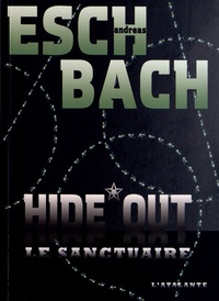 Andreas Eschbach - Hide out - Le sanctuaire.