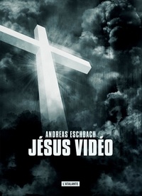 Andreas Eschbach - L'affaire Jésus.