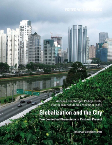 Globalization and the City. Two Connected Phenomena in Past and Present