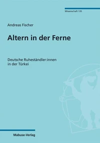 Altern in der Ferne