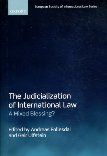 The Judicialization of International Law. A Mixed Blessing ?