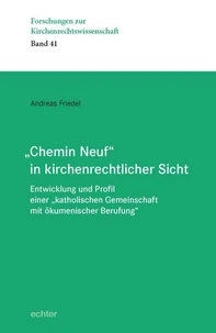 "Chemin Neuf" in kirchenrechtlicher Sicht