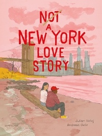 Téléchargement gratuit pour ebook (Not) a New York Love Story 9782377317950  in French par Andreas Gefe, Julian Voloj