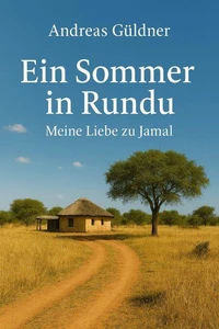 Ein Sommer in Rundu - Meine Liebe zu Jamal