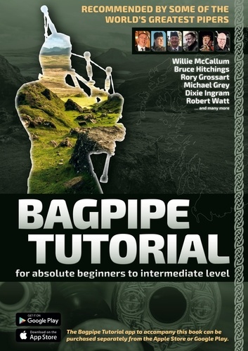 Bagpipe Tutorial - Recommended by some of the world´s greatest pipers. For absolute beginners and intermediate bagpiper