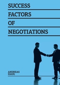 Andreas Haug - Success Factors of Negotiations.