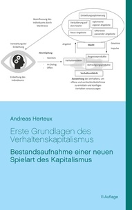 Andreas Herteux et Erich von Werner Gesellschaft - Erste Grundlagen des Verhaltenskapitalismus - Bestandsaufnahme einer neuen Spielart des Kapitalismus.