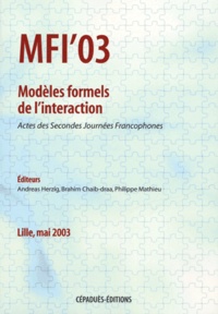 Andreas Herzig et Brahim Chaib-draa - MFI'03 : modèles formels de l'interaction - Actes des Secondes Journées Francophones; Lille, Mai 2003.