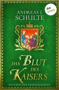 Das Blut des Kaisers