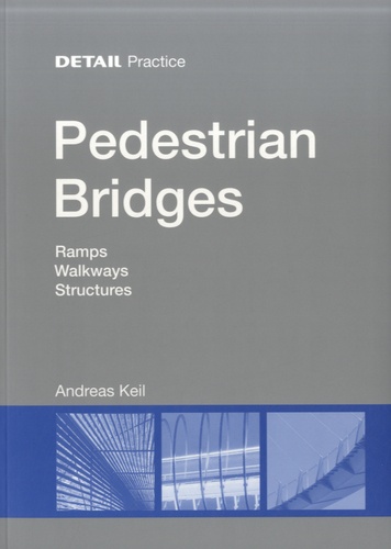 Andreas Keil - Pedestrian Bridges.