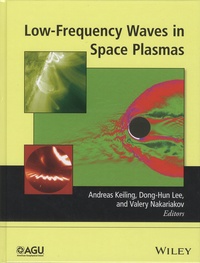 Andreas Keiling et Dong-Hun Lee - Low-Frequency Waves in Space Plasmas.