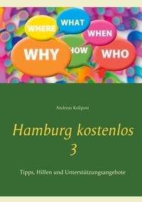 Andreas Kolipost - Hamburg kostenlos 3 - Tipps, Hilfen und Unterstützungsangebote.