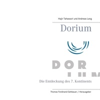 Andréas Lang et Thomas Ferdinand Gehbauer - Dorium - Die Entdeckung des 7. Kontinents.
