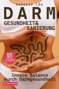 Darmgesundheit und Darmsanierung für vitale Balance