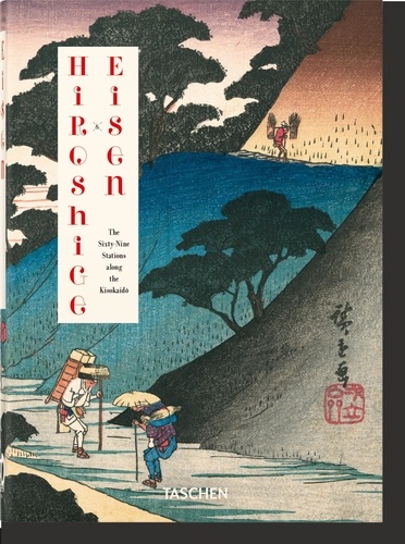 Andreas Marks - Hiroshige & Eisen - The Sixty-Nine Stations along the Kisokaido.
