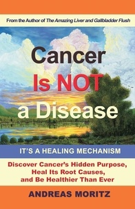  Andreas Moritz - Cancer Is Not a Disease.
