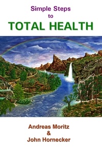  Andreas Moritz - Simple Steps to Total Health.