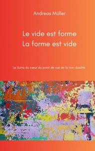 Le vide est forme, la forme est vide