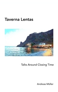 Andreas Müller - Taverna Lentas - Talks Around Closing Time.