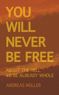 Andreas Müller - You will never be free - questions and answers on non-duality.