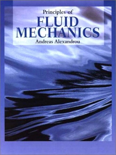 Andreas-N Alexandrou - Principles Of Fluid Mechanics.