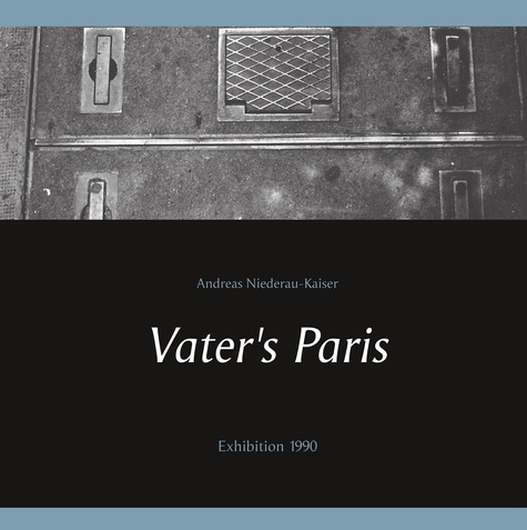 Vater's Paris. Exhibition 1990