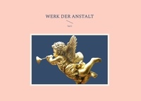 Andreas Niederau-Kaiser - Werk der Anstalt - Teil I.