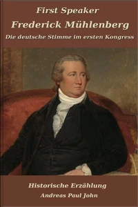First Speaker Frederick Mühlenberg