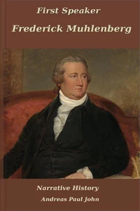 First Speaker Frederick Muhlenberg