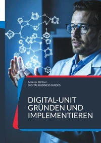 Digital-Unit gründen und implementieren