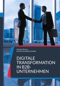 Digitale Transformation in B2B-Unternehmen