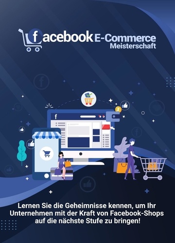 Facebook E-Commerce Meisterschaft. Erfolgreich mit Facebook-Shops