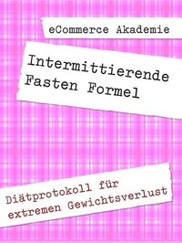 Intermittierende Fasten Formel